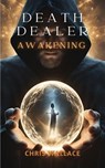 Death Dealer - Awakening - Chris Wallace - 9798227214232