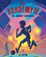 The Academy II: The Journey Continues - Layton Green ; T.Z. Layton - 9798227269638