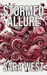 Stormed Allure - Sara West - 9798227449627