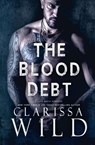 The Blood Debt - Clarissa Wild - 9798227495945