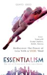 Essentialism: Free Yourself from Clutter, Debt, Stress - Quinto Greco - 9798227580375