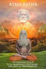 Atma Katha - The Authorized Story of Sriyukteswarji's First Disciple (Shri Matital Mukhopadhyay) - Swami Yogananda - 9798227616975
