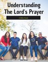 Understanding The Lord's Prayer Bible Study - John Nolan - 9798227700698