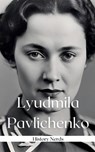 Lyudmila Pavlichenko - History Nerds - 9798227819529