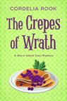 The Crepes of Wrath - Cordelia Rook - 9798227903310