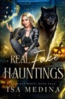 Real Fake Hauntings - Isa Medina - 9798227941831
