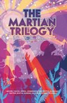 The Martian Trilogy - John P. Moore ; Lisa Yaszek ; John Jennings ; Steve Davidson ; Allen Steele ; Kermit Woodall ; Killian Vetter ; Val Burnhart ; Maxanthony Mateer ; Tanvi Bhatia ; Mitali Ghande ; Brooks E. Hefner ; Lloyd Penney - 9798227987822
