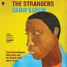 The Strangers: Five Extraordinary Black Men and the Worlds That Made Them -  - 9798228469068