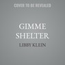 Gimme Shelter -  - 9798228779426