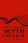 Depth Control - Lauren W. Westerfield - 9798230032250