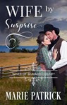 Wife by Surprise - Marie Patrick - 9798230160779