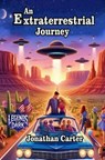 An Extraterrestrial Journey - Jonathan Carter - 9798230162278