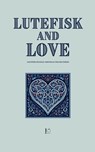 Lutefisk and Love And Other Bilingual Norwegian-English Stories - Pomme Bilingual - 9798230234838