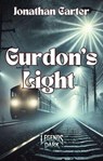 Gurdon’s Light - Jonathan Carter - 9798230248767