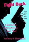 Fight Back - Anthony E Thorogood - 9798230262206
