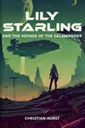 Lily Starling and the Voyage of the Salamander - Christian Hurst - 9798230301318