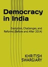 Democracy in India - KHRITISH SWARGIARY - 9798230453512