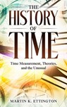 A Fascinating Journey Through Time - Martin K. Ettington - 9798230604266