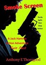 Smoke Screen - Anthony E Thorogood - 9798230674733