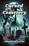 Cursed Cemetery - Jonathan Carter - 9798230840930