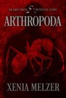 Arthropoda - Xenia Melzer - 9798231074648