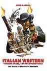 Italian Western – Violent Image – Savage Soundtrack – The Music of Spaghetti Westerns - John Mansell - 9798231196463