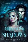 Crimson and Shadows - Cheryel Hutton - 9798231428878