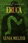 Eruca - Xenia Melzer - 9798231482641