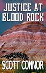 Justice at Blood Rock - Scott Connor - 9798231579402