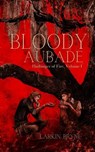 Bloody Aubade - Larkin Bryne - 9798231583959