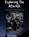 Exploring The Afterlife - John Nolan - 9798231643196