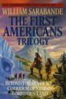 The First Americans Trilogy - William Sarabande - 9798231740574