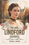The Mrs. Lindford goodness - Victoria S Jackson - 9798232003098