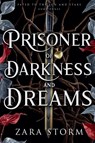 Prisoner of Darkness and Dreams - Zara Storm - 9798232088842