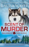 Scent of Murder - Laura Scott - 9798232205683