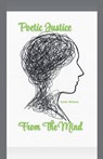 Poetic Justice From The Mind - Sarah Williams - 9798232218935