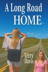 A Long Road Home - Terry Davis - 9798232242534