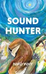 Sound Hunter: Origin - Niko Why - 9798232313517