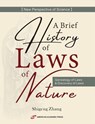 A Brief History of Laws of Nature - Shigeng Zhang - 9798232480707