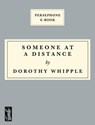 Someone at a Distance - Dorothy Whipple - 9798232767181