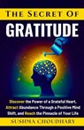 The Secret of Gratitude - Sushma Choudhary - 9798232837105