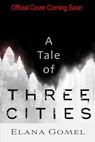 A Tale of Three Cities - Elana Gomel - 9798232919450