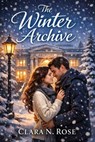 The Winter Archive - Clara N. Rose - 9798233006470