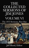The Collected Sermons of Jim Jones - Jeff Hood - 9798233139598
