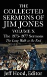 The Collected Sermons of Jim Jones - Jeff Hood - 9798233150876
