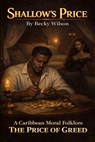 Shallow's Price:The Price Of Greed - Becky Wilson - 9798233208119