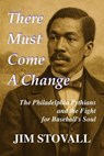 There Must Come a Change - Jim Stovall - 9798233221842