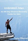 Unbroken Man - Taylor Ellwood - 9798233265112