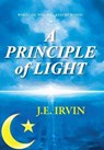A Principle of Light - J.E. Irvin - 9798233323904