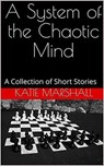 A System of the Chaotic Mind - Katie Marshall - 9798233389184